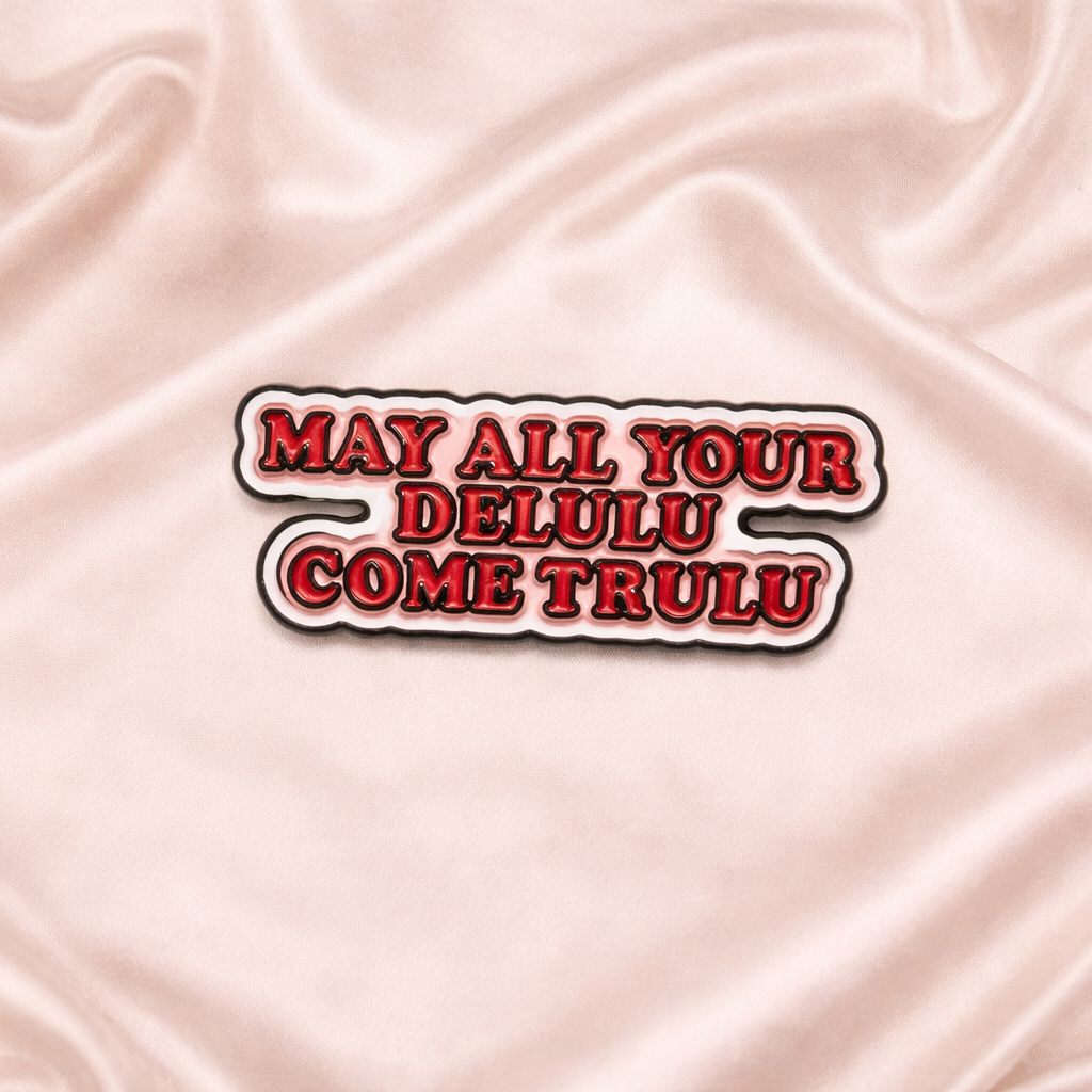 ‘May all your delulu come trulu’ Sticker