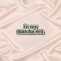 ‘In my matcha era’ Sticker